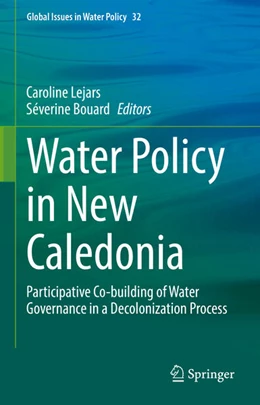 Abbildung von Lejars / Bouard | Water Policy in New Caledonia | 1. Auflage | 2025 | beck-shop.de