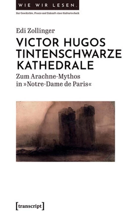 Abbildung von Zollinger | Victor Hugos tintenschwarze Kathedrale | 1. Auflage | 2025 | 9 | beck-shop.de