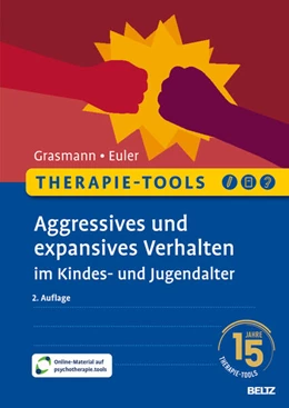 Abbildung von Grasmann / Euler | Therapie-Tools Aggressives und expansives Verhalten im Kindes- und Jugendalter | 2. Auflage | 2025 | beck-shop.de