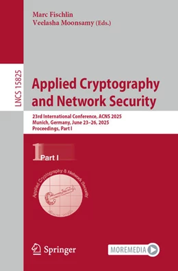 Abbildung von Fischlin / Moonsamy | Applied Cryptography and Network Security | 1. Auflage | 2025 | beck-shop.de