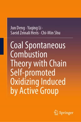 Abbildung von Deng / Li | Coal Spontaneous Combustion Theory with Chain Self-promoted Oxidizing Induced by Active Group | 1. Auflage | 2025 | beck-shop.de
