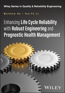 Abbildung von Hu / Li | Enhancing Life Cycle Reliability with Robust Engineering and Predictive Health Management | 1. Auflage | 2026 | beck-shop.de