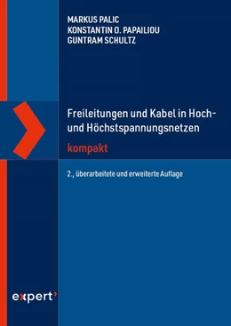 Abbildung von Palic / Papailiou | Freileitungen und Kabel in Hoch- und Höchstspannungsnetzen kompakt | 2. Auflage | 2025 | beck-shop.de