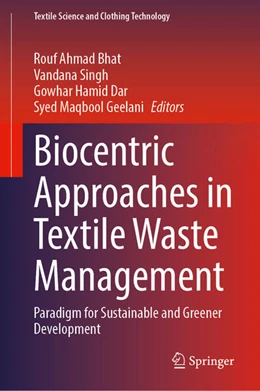 Abbildung von Bhat / Singh | Biocentric Approaches in Textile Waste Management | 1. Auflage | 2025 | beck-shop.de