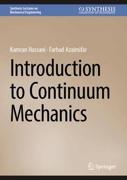 Abbildung von Hassani / Azaimifar | Introduction to Continuum Mechanics | 1. Auflage | 2025 | beck-shop.de