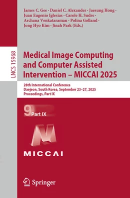Abbildung von Gee / Alexander | Medical Image Computing and Computer Assisted Intervention – MICCAI 2025 | 1. Auflage | 2025 | beck-shop.de