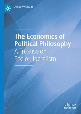 Abbildung von Witztum | The Economics of Political Philosophy | 1. Auflage | 2025 | beck-shop.de