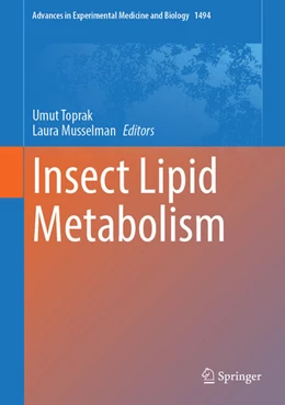 Abbildung von Toprak / Musselman | Insect Lipid Metabolism | 1. Auflage | 2026 | beck-shop.de