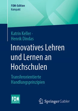 Abbildung von Keller / Dindas | Innovatives Lehren und Lernen an Hochschulen | 1. Auflage | 2025 | beck-shop.de