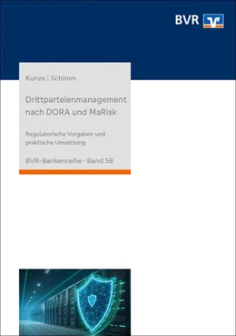 Abbildung von Schimm / Kunze | Drittparteienmanagement nach DORA und MaRisk | 1. Auflage | 2025 | 58 | beck-shop.de