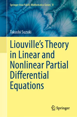 Abbildung von Suzuki | Liouville’s Theory in Linear and Nonlinear Partial Differential Equations | 1. Auflage | 2025 | beck-shop.de