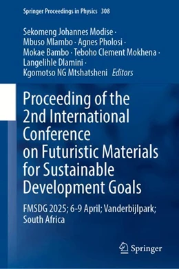 Abbildung von Modise / Mlambo | Proceedings of the 2nd International Conference on Futuristic Materials for Sustainable Development Goals | 1. Auflage | 2026 | beck-shop.de