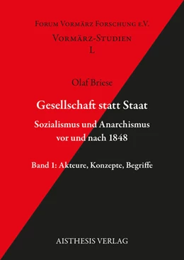 Abbildung von Briese | Gesellschaft statt Staat. Sozialismus und Anarchismus vor und nach 1848 | 1. Auflage | 2025 | beck-shop.de
