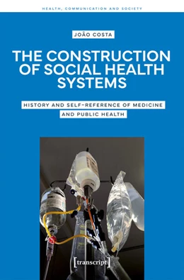 Abbildung von Costa | The Construction of Social Health Systems | 1. Auflage | 2025 | 9 | beck-shop.de