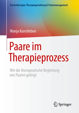 Abbildung von Kunstleben | Paare im Therapieprozess | 1. Auflage | 2025 | beck-shop.de