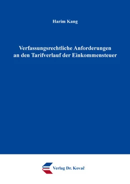 Abbildung von Kang | Verfassungsrechtliche Anforderungen an den Tarifverlauf der Einkommensteuer | 1. Auflage | 2025 | 504 | beck-shop.de