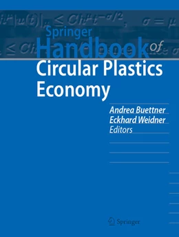 Abbildung von Buettner / Weidner | Springer Handbook of Circular Plastics Economy | 1. Auflage | 2025 | beck-shop.de