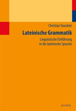 Abbildung von Touratier | Lateinische Grammatik | 1. Auflage | 2025 | beck-shop.de