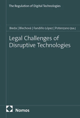Abbildung von Bieda / Blechová | Legal Challenges of Disruptive Technologies | 1. Auflage | 2025 | beck-shop.de