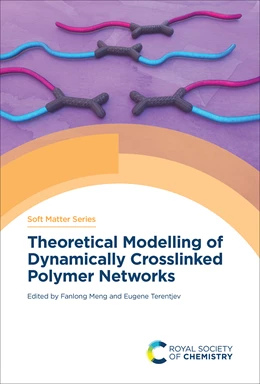 Abbildung von Meng / Terentjev | Theoretical Modelling of Dynamically Crosslinked Polymer Networks | 1. Auflage | 2025 | beck-shop.de