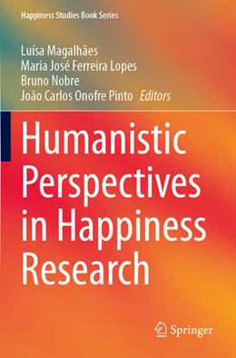 Abbildung von Magalhães / Ferreira Lopes | Humanistic Perspectives in Happiness Research | 1. Auflage | 2025 | beck-shop.de