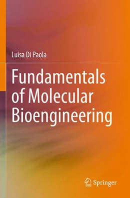 Abbildung von Di Paola | Fundamentals of Molecular Bioengineering | 1. Auflage | 2025 | beck-shop.de