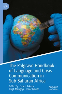 Abbildung von Jakaza / Mangeya | The Palgrave Handbook of Language and Crisis Communication in Sub-Saharan Africa | 1. Auflage | 2025 | beck-shop.de