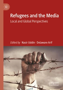 Abbildung von Uddin / Arif | Refugees and the Media | 1. Auflage | 2025 | beck-shop.de