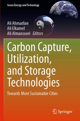 Abbildung von Ahmadian / Elkamel | Carbon Capture, Utilization, and Storage Technologies | 1. Auflage | 2025 | beck-shop.de