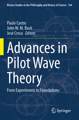 Abbildung von Castro / Bush | Advances in Pilot Wave Theory | 1. Auflage | 2025 | beck-shop.de