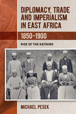 Abbildung von Pesek | Diplomacy, Trade and Imperialism in East Africa, 1850-1900 | 1. Auflage | 2025 | beck-shop.de