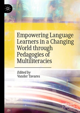 Abbildung von Tavares | Empowering Language Learners in a Changing World through Pedagogies of Multiliteracies | 1. Auflage | 2025 | beck-shop.de
