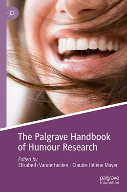 Abbildung von Vanderheiden / Mayer | The Palgrave Handbook of Humour Research | 2. Auflage | 2025 | beck-shop.de