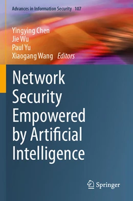 Abbildung von Chen / Wu | Network Security Empowered by Artificial Intelligence | 1. Auflage | 2025 | beck-shop.de
