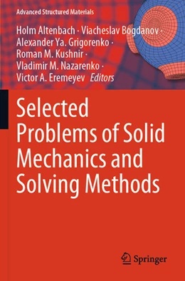 Abbildung von Altenbach / Bogdanov | Selected Problems of Solid Mechanics and Solving Methods | 1. Auflage | 2025 | beck-shop.de