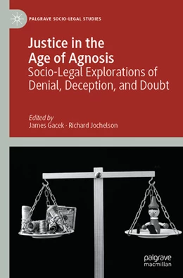 Abbildung von Gacek / Jochelson | Justice in the Age of Agnosis | 1. Auflage | 2025 | beck-shop.de