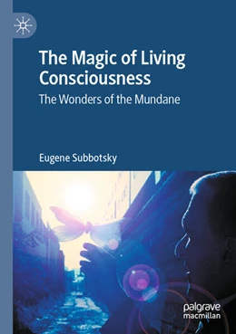 Abbildung von Subbotsky | The Magic of Living Consciousness | 1. Auflage | 2025 | beck-shop.de