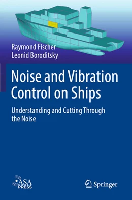 Abbildung von Fischer / Boroditsky | Noise and Vibration Control on Ships | 1. Auflage | 2025 | beck-shop.de