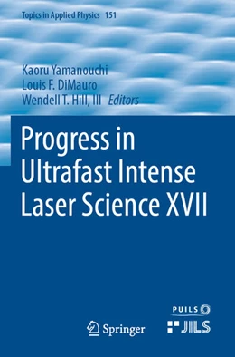 Abbildung von Yamanouchi / DiMauro | Progress in Ultrafast Intense Laser Science XVII | 1. Auflage | 2025 | beck-shop.de