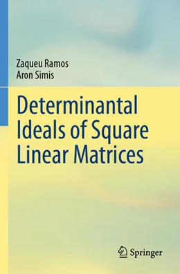 Abbildung von Ramos / Simis | Determinantal Ideals of Square Linear Matrices | 1. Auflage | 2025 | beck-shop.de