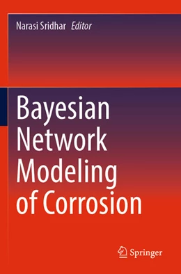 Abbildung von Sridhar | Bayesian Network Modeling of Corrosion | 1. Auflage | 2025 | beck-shop.de