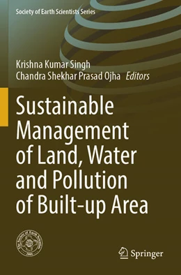 Abbildung von Singh / Prasad Ojha | Sustainable Management of Land, Water and Pollution of Built-up Area | 1. Auflage | 2025 | beck-shop.de