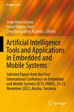 Abbildung von Marx Gómez / Elikana Sam | Artificial Intelligence Tools and Applications in Embedded and Mobile Systems | 1. Auflage | 2025 | beck-shop.de