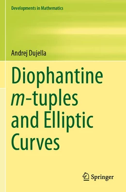Abbildung von Dujella | Diophantine m-tuples and Elliptic Curves | 1. Auflage | 2025 | beck-shop.de