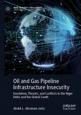 Abbildung von Jatto | Oil and Gas Pipeline Infrastructure Insecurity | 1. Auflage | 2025 | beck-shop.de