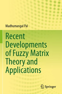 Abbildung von Pal | Recent Developments of Fuzzy Matrix Theory and Applications | 1. Auflage | 2025 | beck-shop.de