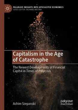 Abbildung von Szepanski | Capitalism in the Age of Catastrophe | 1. Auflage | 2025 | beck-shop.de