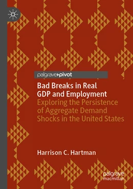 Abbildung von Hartman | Bad Breaks in Real GDP and Employment | 1. Auflage | 2025 | beck-shop.de