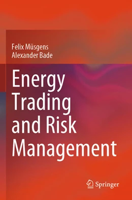 Abbildung von Müsgens / Bade | Energy Trading and Risk Management | 1. Auflage | 2025 | beck-shop.de