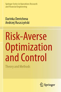 Abbildung von Dentcheva / Ruszczynski | Risk-Averse Optimization and Control | 1. Auflage | 2025 | beck-shop.de